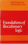 John R. Searle, Daniel Vanderveken - Foundations of Illocutionary Logic