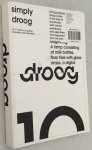 Ramaker, Renny, Gijs Bakker, intr./ ed., - Simply Droog. 10 + 1 Years of creating innovation and discussion