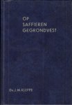Kleppe, ds. j.m. - Op saffieren gegrondvest