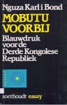 NGUZA KARL I BOND - Mobutu voorbij - Blauwdruk voor de Derde Kongolese Republiek [vertaling van Le Zaïre de demain]