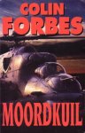 Forbes, Colin - Moordkuil