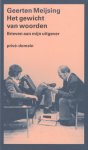 Meijsing, Geerten - Het gewicht van woorden. Brieven aan mijn uitgever Theo Sontrop. GESIGNEERD.