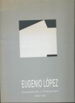 Baron, Javier (voorwoord Spaans/Engels) - Eugenio Lopez. Geometrias y Proyectos. 1993 - 1994