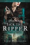 Kerri Maniscalco - Stalking Jack the Ripper