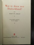 Kolonel T. H. Minshall - Wat te doen met Duitschland? Kolonel T. H. Minshall - Wat te doen met Duitschland?