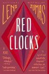 Leni Zumas - Red Clocks