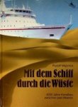 Majonica, R - Mit dem Schiff durch die Wuste