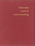 SLOOT, HANS VAN DER - Schiedam rond de eeuwwisseling