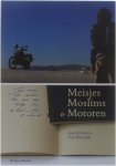 Gaea Schoeters Trui Hanoulle - Meisjes, Moslims & Motoren - Twee Vrouwen. Twee Motoren. Een Reis Door Turkije, Iran, Centraal-Azie En Arabie