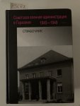 Foitzik, Jan (Herausgeber) und Burghard (Mitwirkender) Ciesla: - Sovetskaja voennaja administracija v Germanii : 1945 - 1949 ; spravočnik.