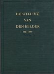 Nierstrasz, V.E. e.a. - Groene Serie Stafwerk De Stelling van Den Helder Mei 1940 krijgsverrichtingen / krijgsgeschiedenis
