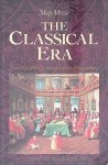 Zaslaw, Neal (editor) - The Classical Era: From the 1740s to the end of the 18th Century