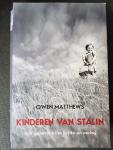Matthews, O. - Kinderen van Stalin / liefde en verraad in drie generaties van een familie