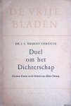Brandt Corstius, Dr J.C. - Duel om het dichterschap. Herman Gorter en de school van Albert Verwey.