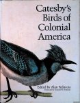 Feduccia, Alan - Catesby's Birds of Colonial America
