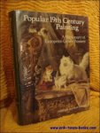 Hook, Philip; Poltimore, Mark - Popular Nineteenth Century Painting: A Dictionary of European Genre Painters.