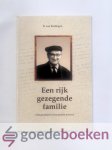 Kralingen, R. van - Een rijk gezegende familie --- Gods genadewerk in het geslacht Averesch