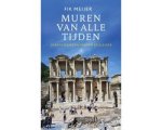 Fik Meijer - Muren van alle tijden Fik Meijer - Muren van alle tijden