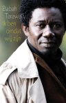 Babah Tarawally - Ik Ben Omdat Wij Zijn