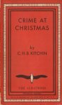 Kitchin, C.H.B. - Crime at Christmas