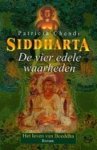 Patricia Chendi - Siddharta - Boek 2 De vier edele waarheden