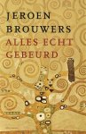 Jeroen Brouwers - Alles echt gebeurd