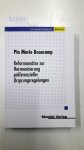 Beaucamp, Pia Marie: - Reformansätze zur Harmonisierung präferenzieller Ursprungsregelungen.