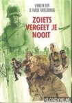 Duin, A. en anderen - Verhalen over de tweede wereldoorlog. Zoiets vergeet je nooit