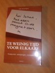 Schortinghuis, Addy - Te weinig tijd voor elkaar? Knelpunten, oplossingen, voorbeelden
