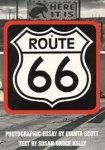 Kelly, Susan Croce, Quinta Scott - Route 66. The Highway and Its People