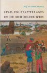 Nicholas, Prof. dr David - Stad en platteland in de Middeleeuwen - Vert. R.J. Demaree.