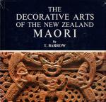 T. Barrow - The Decorative Arts of the New Zealand Maori