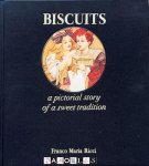 Graziella Buccellati - Biscuits. A pictorial story of a sweet tradition