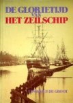 Groot, Edward P. - De glorietijd van het Zeilschip
