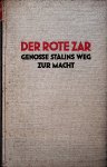 Windecke, Christian - Der rote Zar : Genosse Stalins Weg zur Macht / Christian Windecke