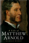 Murray, Nicholas - A life of Matthew Arnold