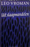 Leo Vroman - Uit slaapwandelen