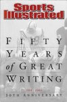 Fleder, Rob - Fifty years of great writing -Sports Illustrated 1954-2004 50th Anniversary