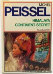 Peissel, Michel. - Himalaya, continent secret.