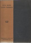 BOIS MacLAREN, W.F. de - Een boek over rubber (The rubber tree book). Geautoriseerde vertaling. Opgenomen als feuilleton in ''Primrose'' Eerste Nederlandsche Tijdschrift voor Rubber.