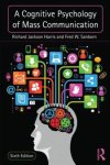 Richard Jackson Harris & Fred Sanborn - Cognitive Psychology Of Mass Communicati
