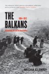 Misha Glenny - Balkans