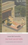 James Macconnachie 307149 - Het boek van de liefde De geschiedenis van de Kamasoetra / Op zoek naar de Kamasoetra