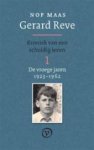 Maas, Nop - Gerard Reve. Kroniek van een schuldig leven : Deel 1 - De vroege jaren (1923-1962) Maas, Nop - Gerard Reve. Kroniek van een schuldig leven : Deel 1 - De vroege jaren (1923-1962)