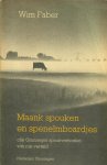 Faber, Wim - Maank spouken en spenelmboardjes