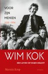 Marnix Krop - Wim Kok 1: Voor zijn mensen 1938-1994