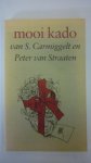 S.Carmiggelt en Peter van Straaten - Mooi kado