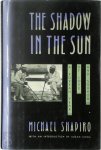Michael Shapiro - The Shadow in the Sun A Korean Year of Love and Sorrow
