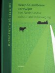 Pols. Leo e..a. - Waar de landbouw verdwijnt   Het Nederlandse cultuurland in beweging