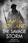 Holland, James - The Savage Storm The Battle for Italy 1943